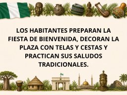 01-DramatizacionesNigeria-HabitantesPreparaFiestaBienvenida